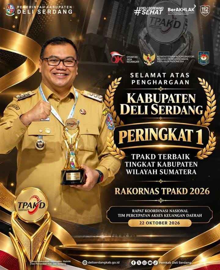 Bupati Deli Serdang dr.H.Asri Ludin Tambunan Raih Apresiasi, Deli Serdang Kukuh Jadi TPAKD Terbaik Se-Sumatera Utara 